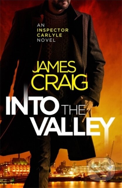 Kniha: Into the Valley (James Craig). Constable, 2020