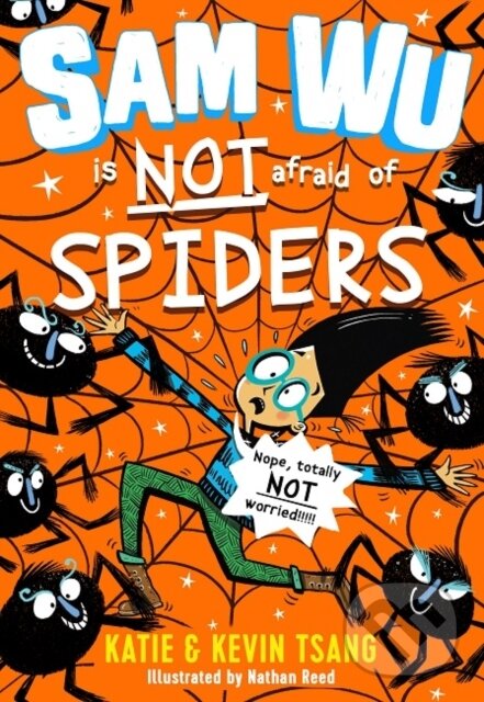 Kniha: Sam Wu is NOT Afraid of Spiders! (Katie Tsang a Kevin Tsang). Farshore, 2019