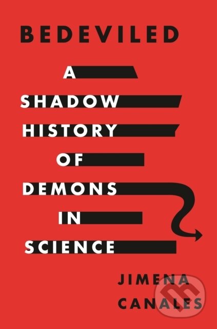 Kniha: Bedeviled (Jimena Canales). Princeton University Press, 2020