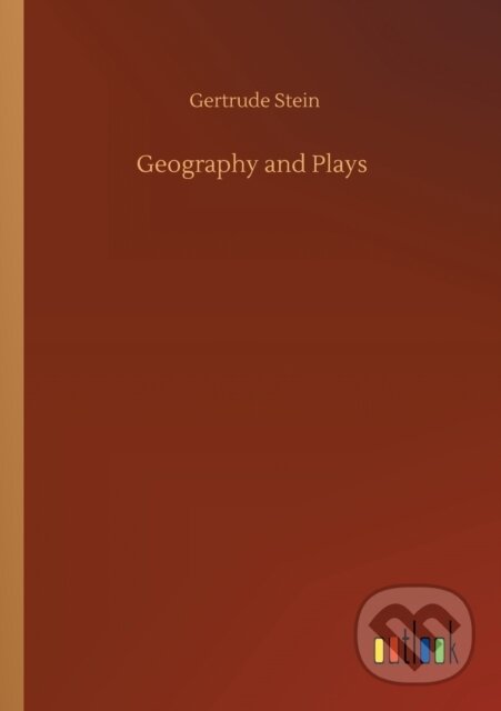Kniha: Geography and Plays (Gertrude Stein). Outlook, 2020