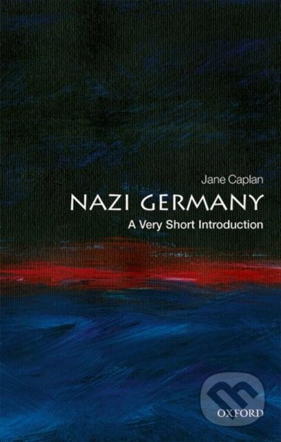 Kniha: Nazi Germany (Jane Caplan). Oxford University Press, 2019