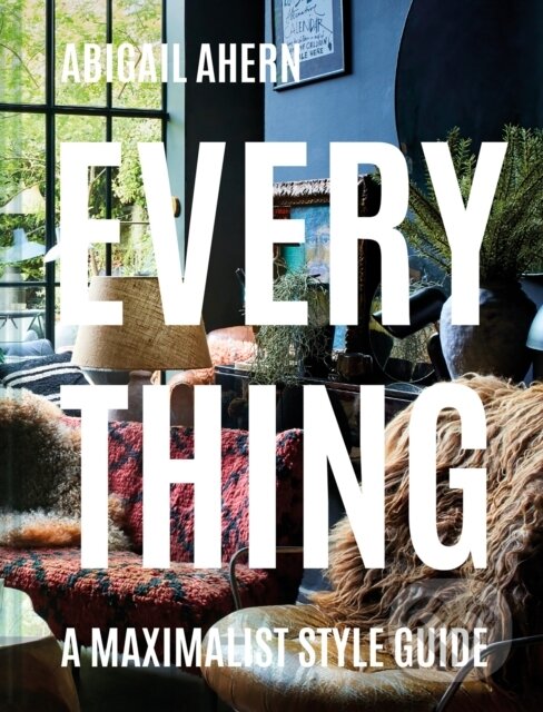 Kniha: Everything (Abigail Ahern). Pavilion, 2020