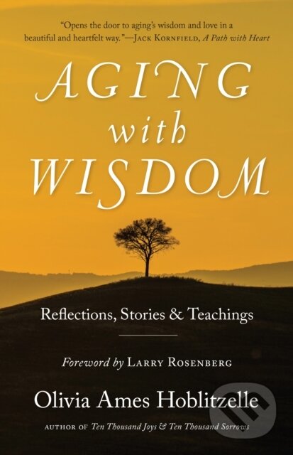 Kniha: Aging With Wisdom (Olivia Ames Hoblitzelle). , 2018