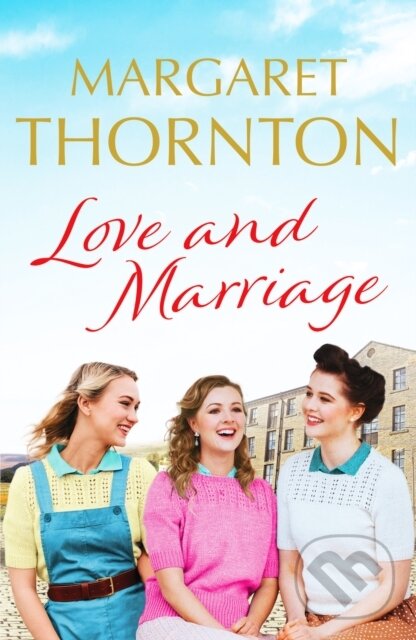 Kniha: Love and Marriage (Thornton Margaret). Canelo, 2021