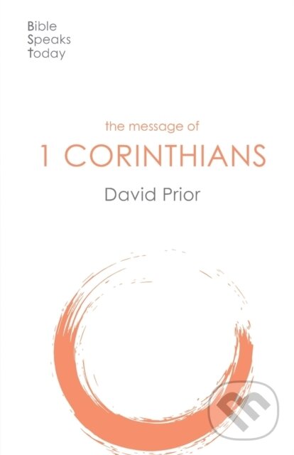 Kniha: The Message of 1 Corinthians (David Prior). Inter-Varsity, 2020