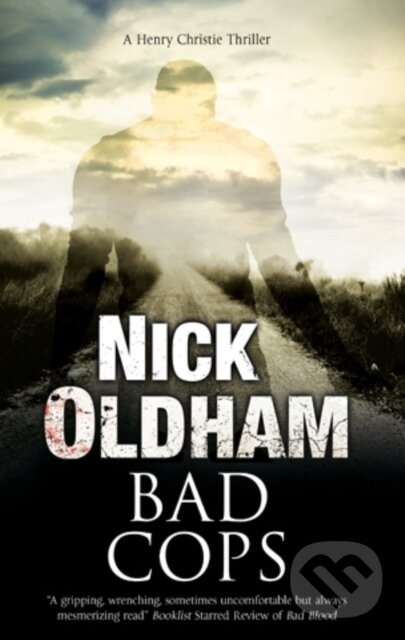 Kniha: Bad Cops (Nick Oldham). Severn House, 2020