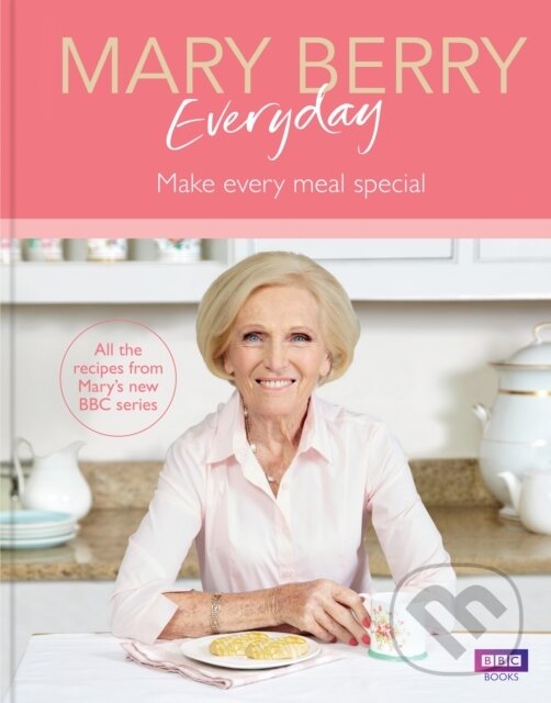 Kniha: Mary Berry Everyday (Mary Berry). BBC Books, 2017
