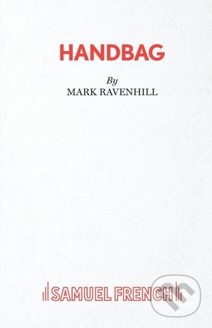 Kniha: Handbag (Mark Ravenhill). Samuel French, 2019
