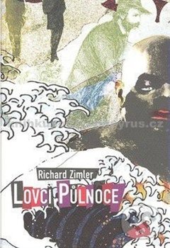 Levně Lovci Půlnoce - Richard Zimler - kniha z kategorie Spoločenská beletria