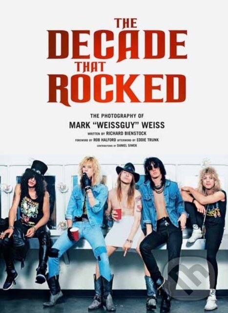 Kniha: The Decade That Rocked (Mark Weiss a Richard Bienstock). Insight, 2020