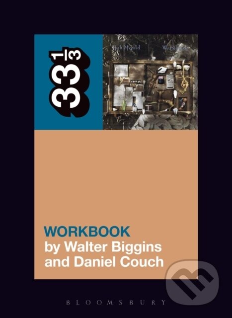 Kniha: Bob Mould's Workbook (Daniel Couch a Walter Biggins). Bloomsbury, 2017