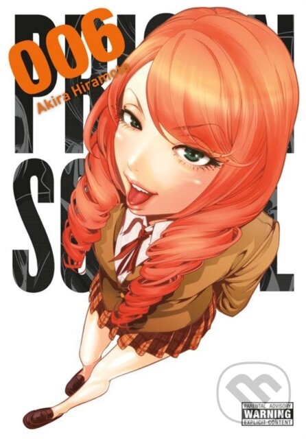 Kniha: Prison School, Vol. 6 (Akira Hiramoto). Yen Press, 2017