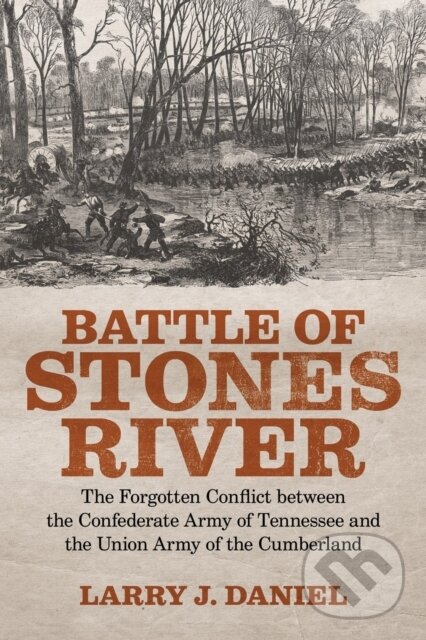 Kniha: Battle of Stones River (Larry J. Daniel). , 2020