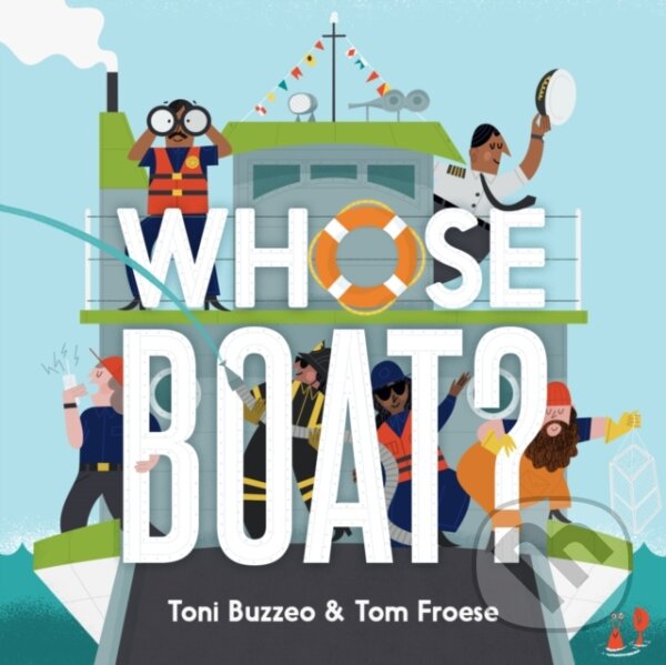 Kniha: Whose Boat? (Toni Buzzeo). Abrams Appleseed, 2018