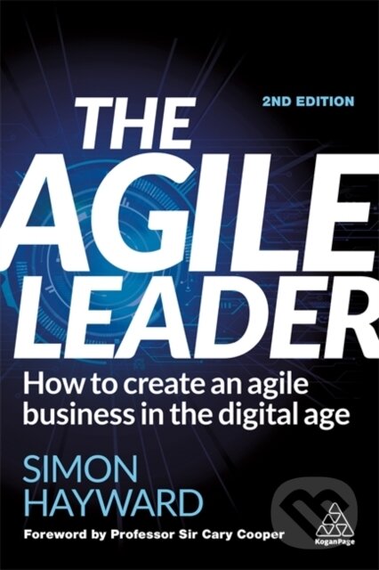 Kniha: The Agile Leader (Simon Hayward). Kogan Page, 2021