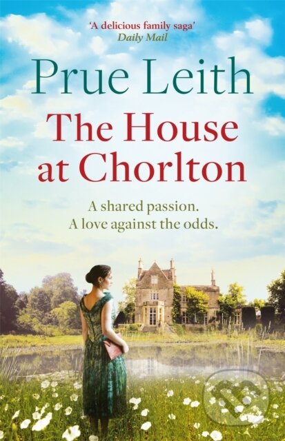 Kniha: The House at Chorlton (Prue Leith). Quercus, 2018