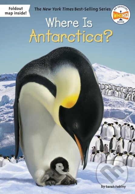 Kniha: Where Is Antarctica? (Sarah Fabiny a Who HQ). , 2019