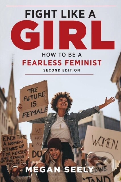 Kniha: Fight Like a Girl, Second Edition (Megan Seely). New York University Press, 2019