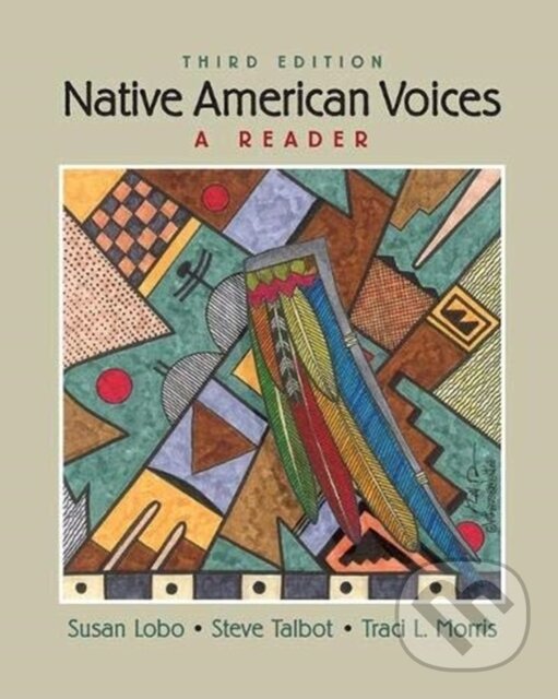 Kniha: Native American Voices (Steve Talbot, Traci Morris Carlston a Susan Lobo). Routledge, 2018