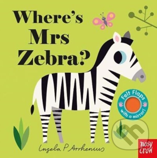 Kniha: Where's Mrs Zebra? (Ingela P Arrhenius). Nosy Crow, 2018