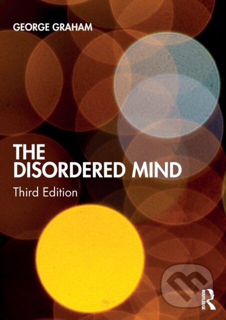 Kniha: The Disordered Mind (George Graham). Routledge, 2020