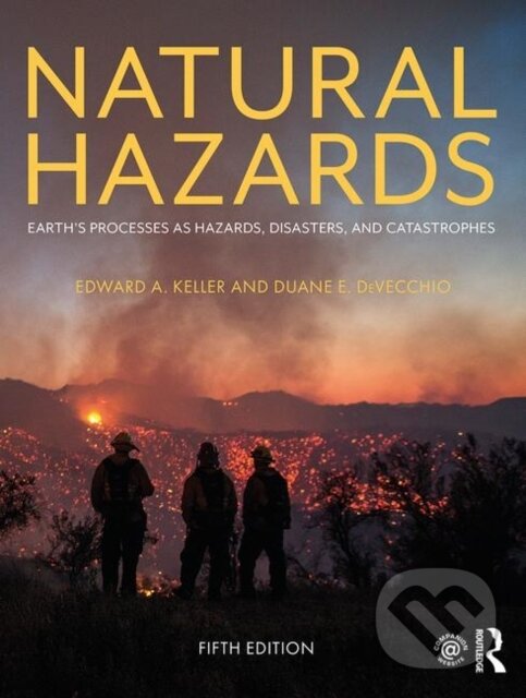 Kniha: Natural Hazards (Duane E. DeVecchio, Robert H. Blodgett a Edward A. Keller). Routledge, 2019