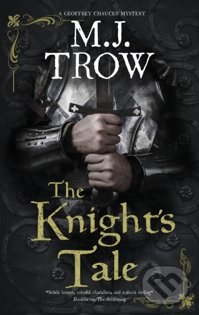 Kniha: The Knight's Tale (M.J. Trow). Severn House, 2021