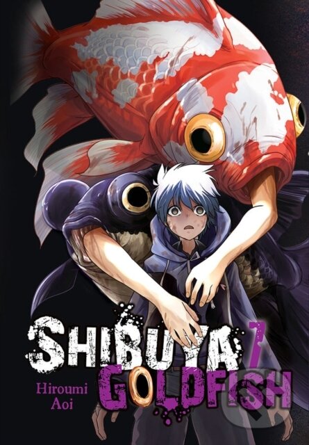 Kniha: Shibuya Goldfish, Vol. 7 (Abigail Blackman, Ko Ransom a Hiroumi Aoi). Yen Press, 2020