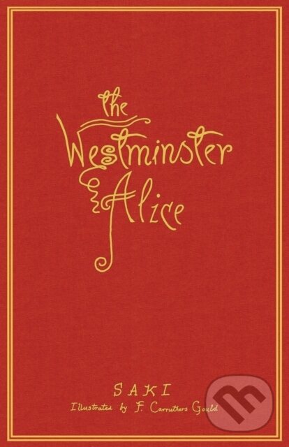 Kniha: The Westminster Alice (Saki). , 2021
