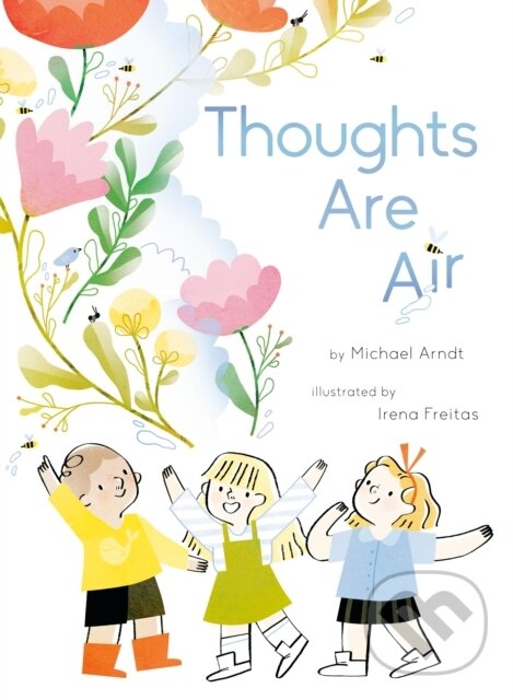 Kniha: Thoughts Are Air (Michael Arndt). , 2021
