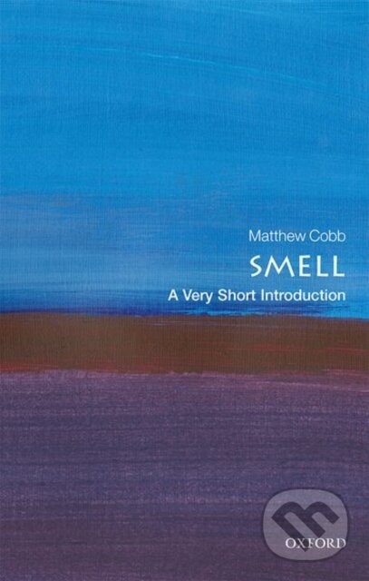 Kniha: Smell (Matthew Cobb). Oxford University Press, 2020