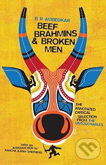 Kniha: Beef, Brahmins, and Broken Men (B. R. Ambedkar). Columbia University Press, 2020