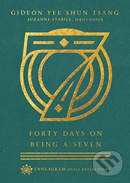 Kniha: Forty Days on Being a Seven (Gideon Yee Shun Tsang a Suzanne Stabile). , 2021