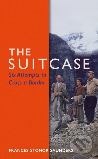 Kniha: The Suitcase (Frances Stonor Saunders). Jonathan Cape, 2021