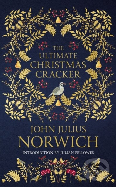 Kniha: The Ultimate Christmas Cracker (John Julius Norwich). John Murray, 2021