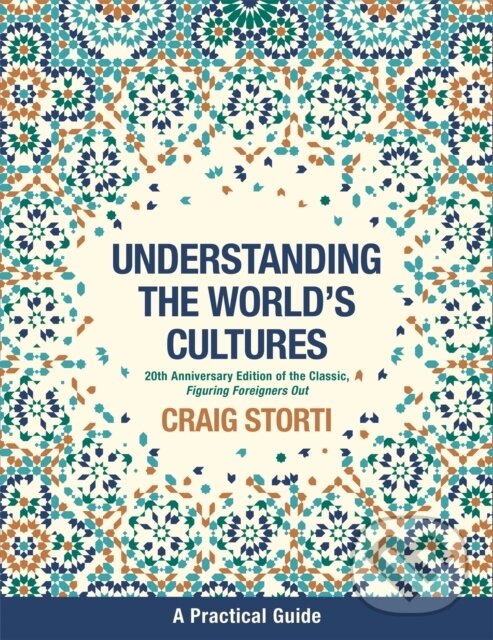 Kniha: Understanding the World's Cultures (Craig Storti). , 2018