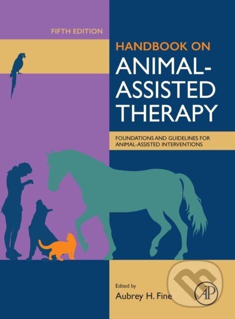 Kniha: Handbook on Animal-Assisted Therapy (Aubrey H Fine). Academia, 2019