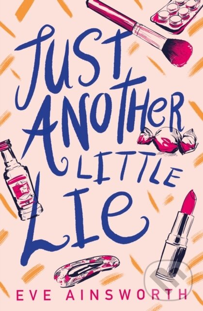 Kniha: Just Another Little Lie (Eve Ainsworth). Barrington, 2020