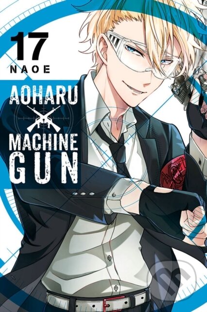 Kniha: Aoharu X Machinegun, Vol. 17 (Naoe Naoe). Yen Press, 2020