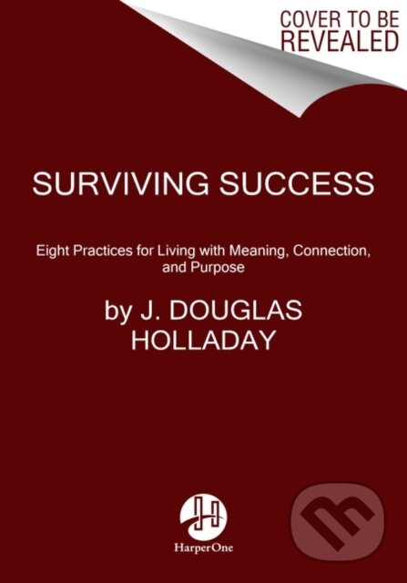 Kniha: Rethinking Success (Holladay J Douglas). HarperOne, 2020