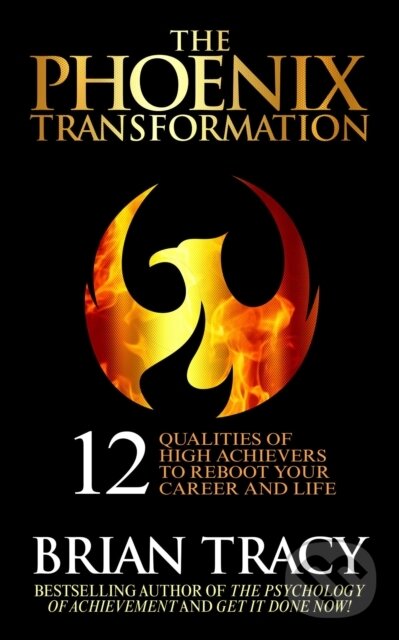 Kniha: The Phoenix Transformation (Brian Tracy). G&D Media, 2021