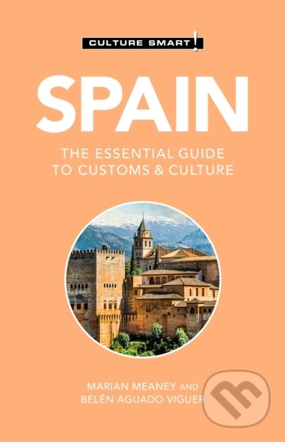 Kniha: Spain - Culture Smart! (Belen Aguado Viguer a Marian Meaney). Kuperard, 2021