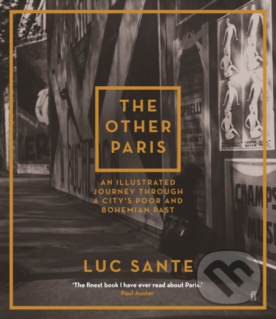 Kniha: The Other Paris (Lucy Sante). Faber and Faber, 2017