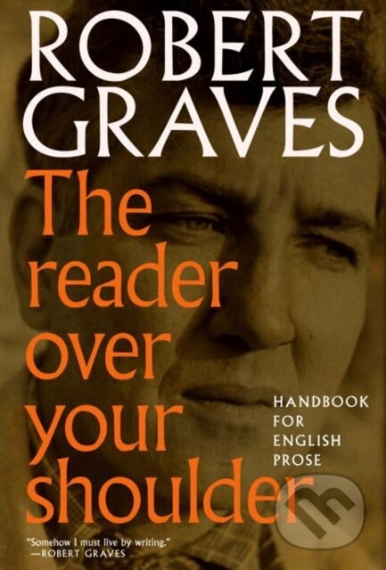 The Reader Over Your Shoulder (A Handbook for Writers of English Prose),The Reader Over Your Shoulder (A Handbook for Writers of English Prose) - knih