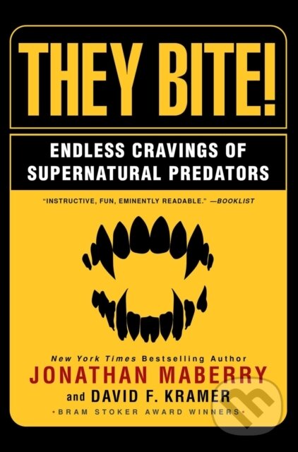 Kniha: They Bite (David Kramer a Jonathan Maberry). Citadel, 2021