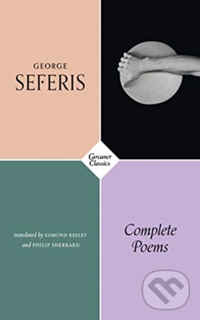 Kniha: Complete Poems (George Seferis, Philip Sherrard a Edmund Keeley). , 2018
