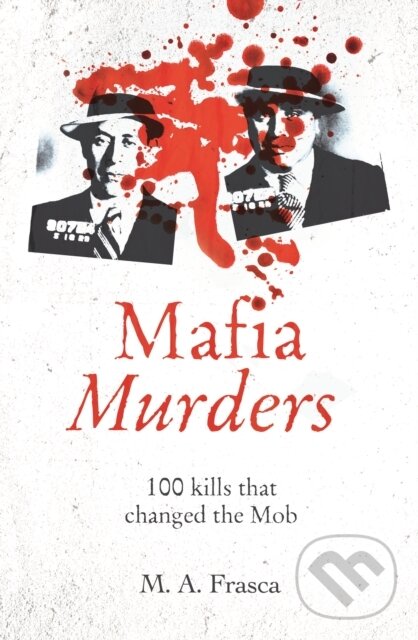 Kniha: Mafia Murders (M. A. Frasca). Arcturus, 2021