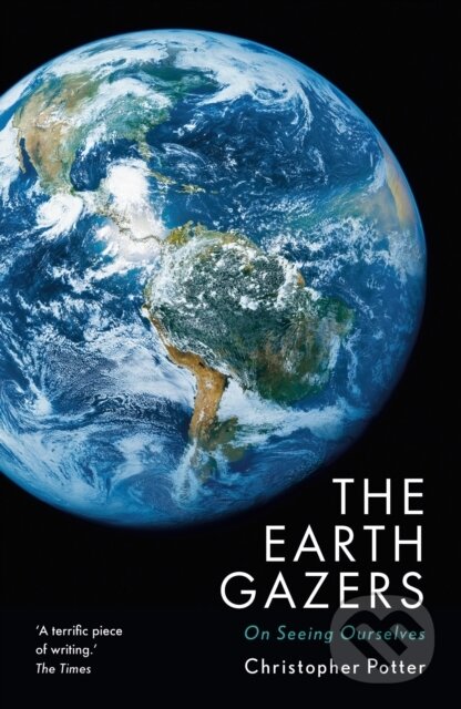 Kniha: The Earth Gazers (Christopher Potter). Head of Zeus, 2018