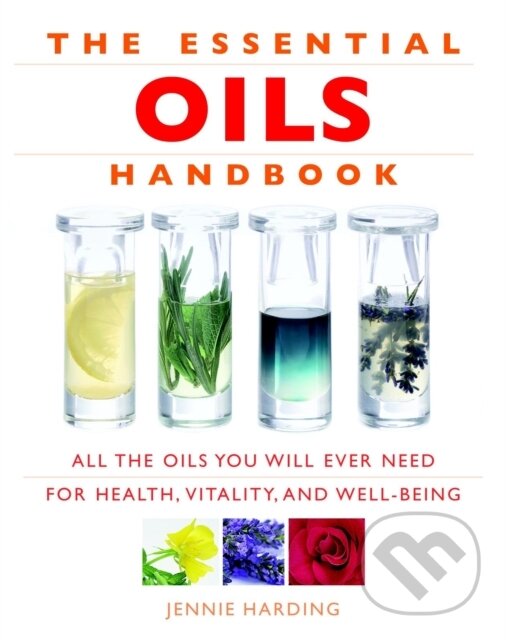 Kniha: Essential Oils Handbook (Jennie Harding). Watkins Publishing, 2018