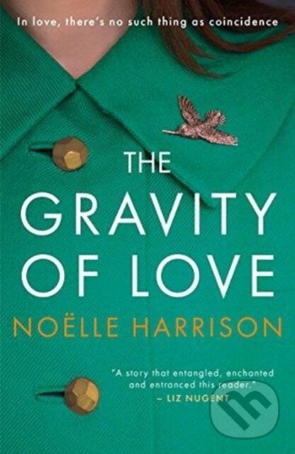 Kniha: The Gravity of Love (Noelle Harrison). Black and White, 2018